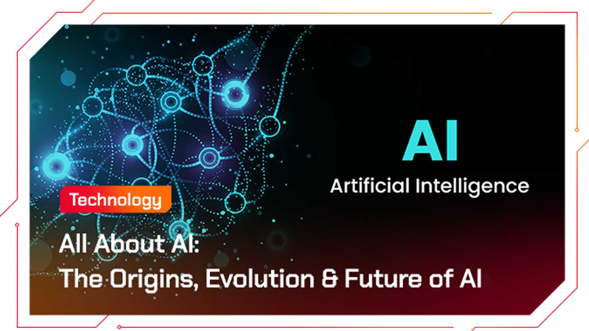 Unraveling the Story of AI: Origins, Evolution, and Future
