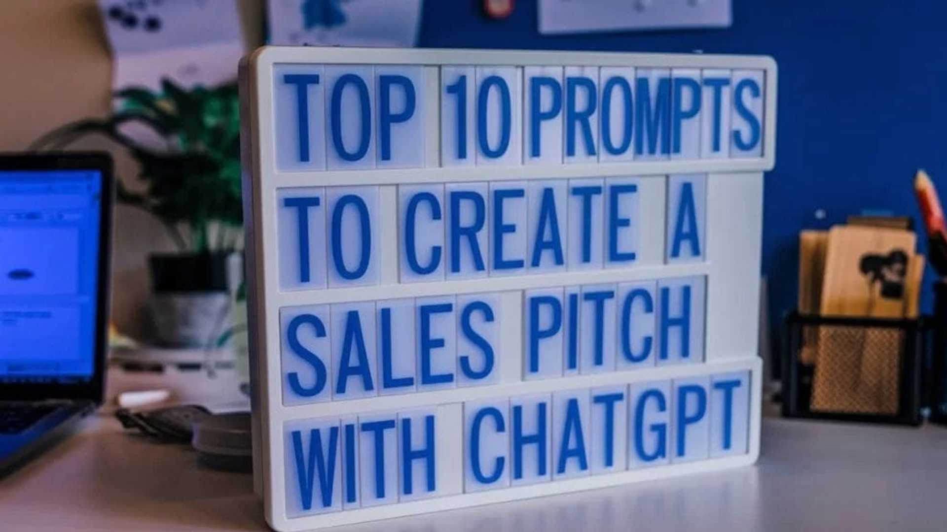 ChatGPT Secrets: 10 Prompts to Elevate Your Sales Pitch Game