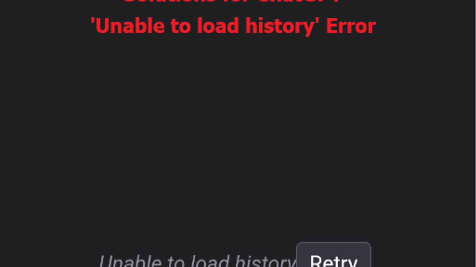 Troubleshooting ChatGPT's 'Unable to Load History' Error