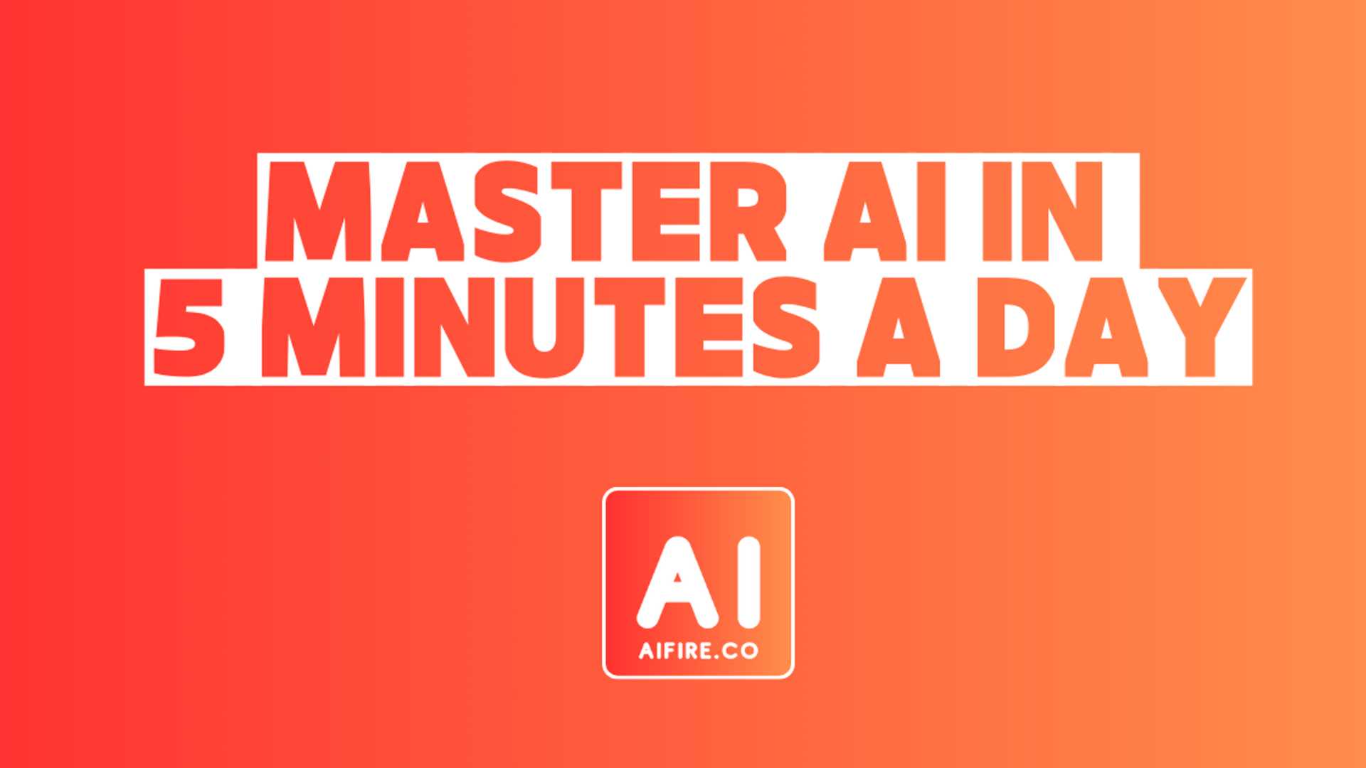 Set Your Mind Ablaze with AI Mastery