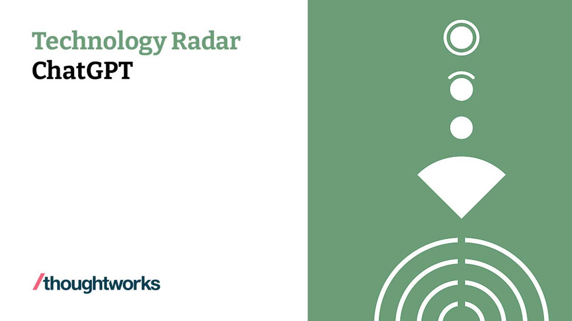 ChatGPT Technology Radar: Your Ultimate Guide