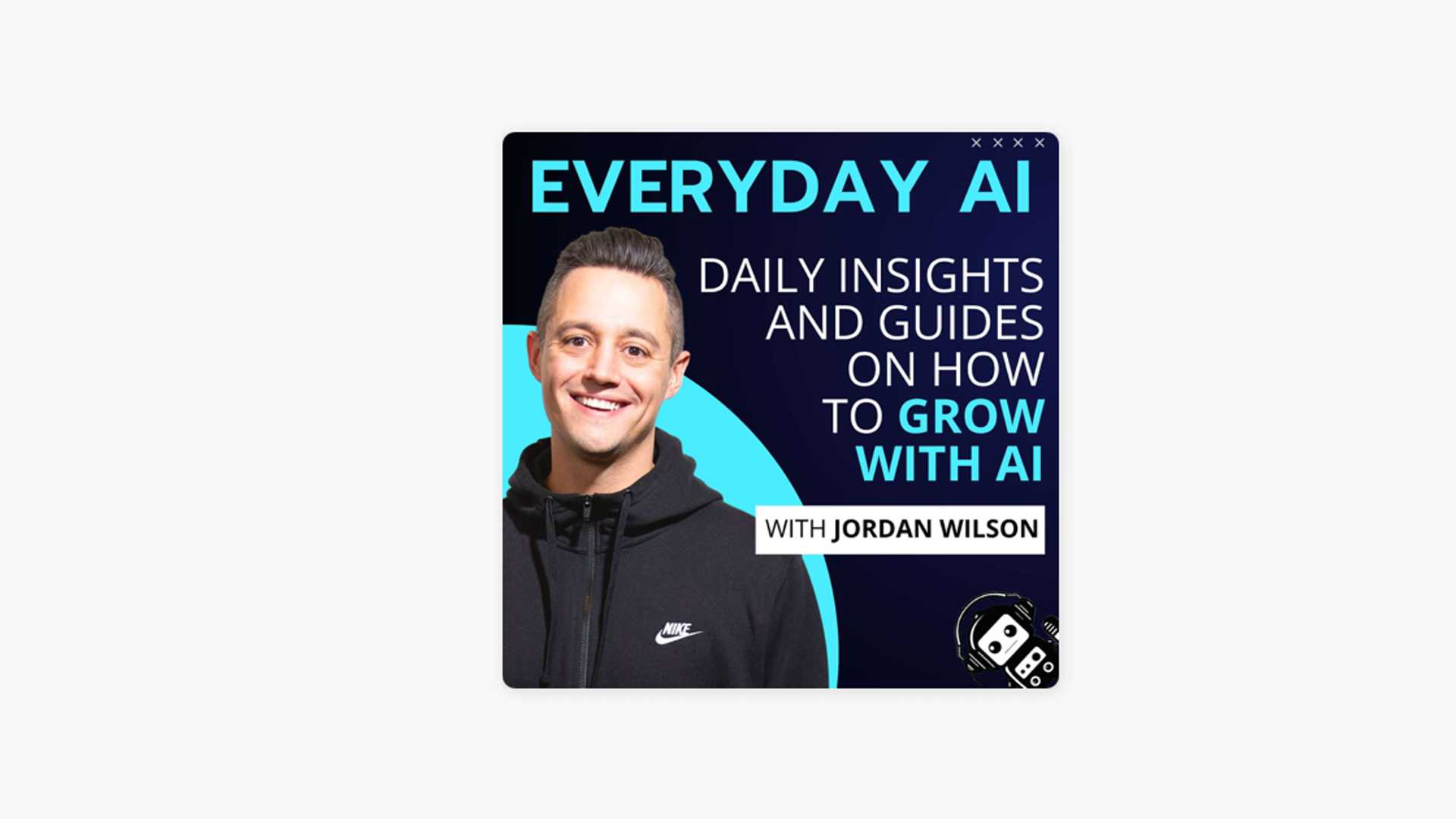 Unlocking the Power of AI: Inside the Everyday AI Podcast