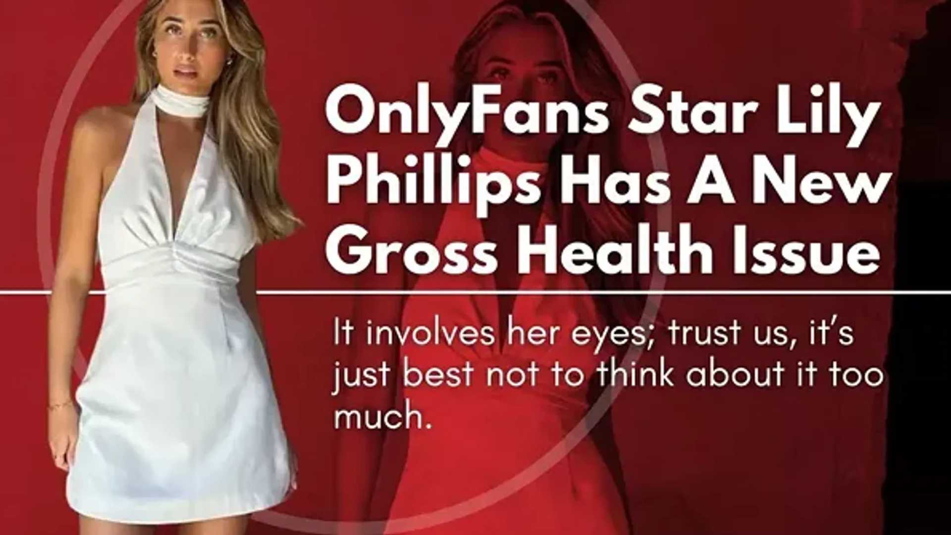10 Eye-Opening Facts About OnlyFans Star Lily Phillips