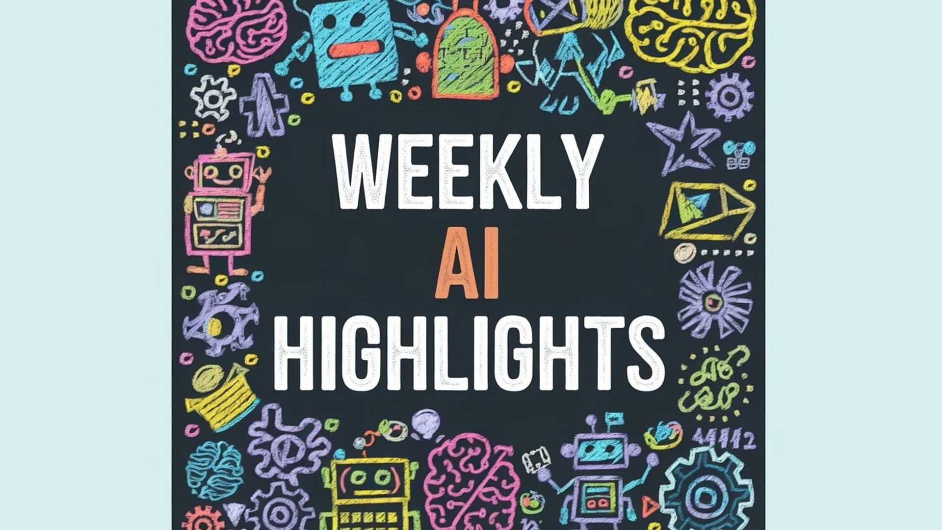 Unveiling the Latest in AI: Weekly Update